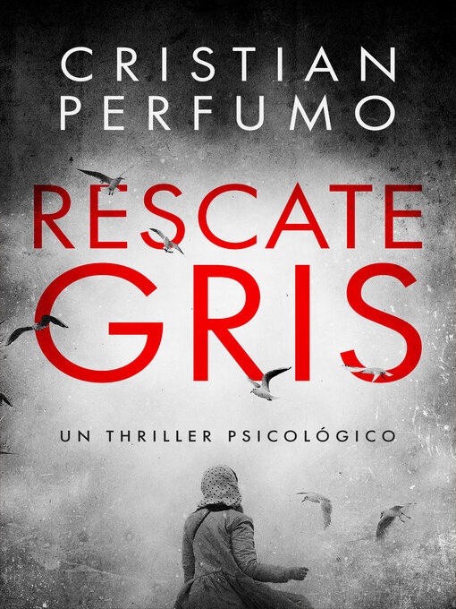 Title details for Rescate gris by Cristian Perfumo - Available